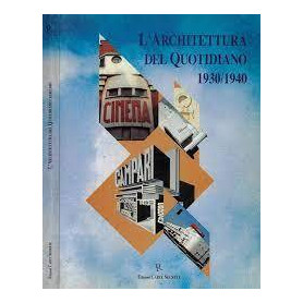 L' Architettura Del Quotidiano 1930/1940