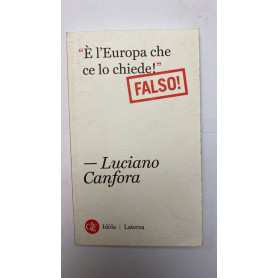 «È l'Europa che ce lo chiede!». Falso!