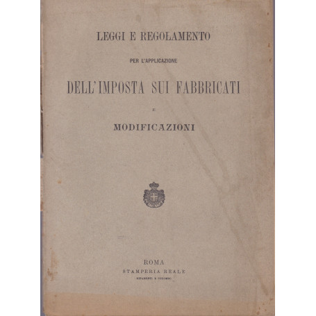 Leggi e regolamento per l'applicazione dell'imposta sui fabbricati e modificazioni.