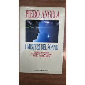 I misteri del sonno. Nuove scoperte sul versante notturno della nostra vita