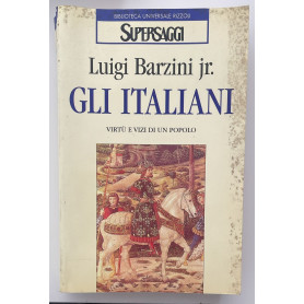 Gli italiani. Virtù e vizi di un popolo