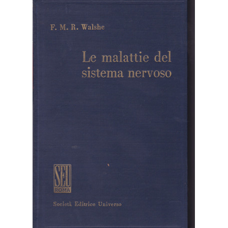 Le malattie del sistema nervoso.