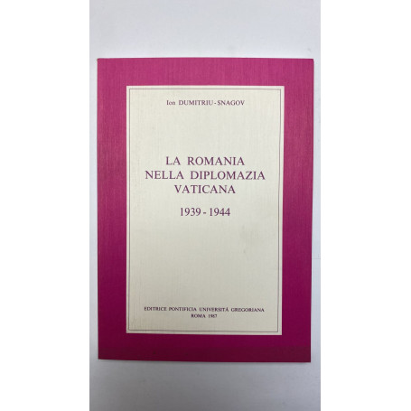 La Romania nella diplomazia vaticana (1939-1944)