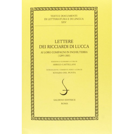 Lettere dei Ricciardi di Lucca ai loro compagni in Inghilterra 1295-1303