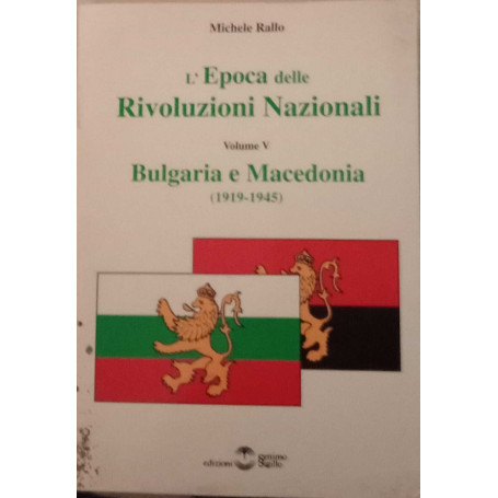 L'epoca delle Rivoluzioni Nazionali in Europa (1919-1945) Vol. V – Bulgaria e Macedonia