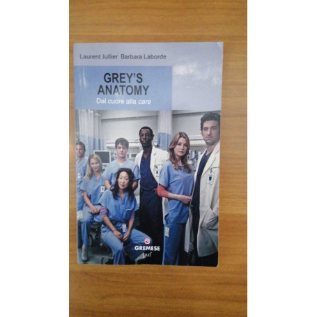 Grey's Anatomy. Dal cuore alla «care»