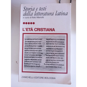 Storia e testi della letteratura latina: L'età cristianaLibrisaggi Storia e testi della letteratura latina: L'età cristianaLibrisaggi