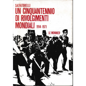 Un cinquantennio di rivolgimenti mondiali 1914-1971.