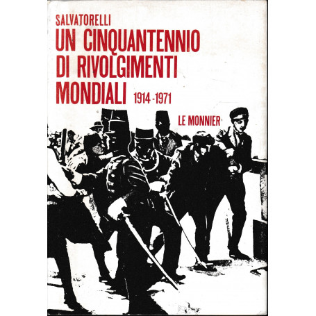 Un cinquantennio di rivolgimenti mondiali 1914-1971.