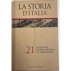 La storia d'Italia 21. La seconda guerra.