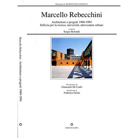 Marcello Rebecchini. Architetture e progetti (1960-1994)