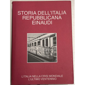 Storia dell'italia repubblicana l'italia nella crisi mondiale l'ultimo ventennio VOL.10