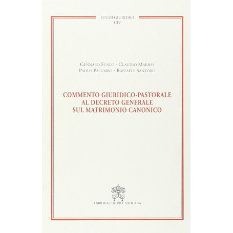 Commento giuridico-pastorale al decreto generale sul matrimonio canonico