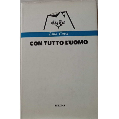 Con tutto l'uomo.