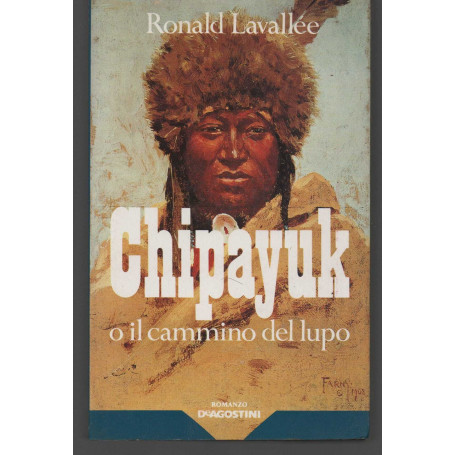 Chipayuk o il cammino del lupo