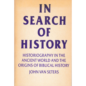 In search of history. Historiography in the ancient world and the origins of biblical historyLibrisaggi
