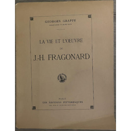 Le vie et l'oeuvre de J.-H. Fragonard