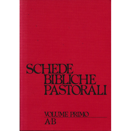 Schede bibliche pastorali. Vol. 1°. A-B.