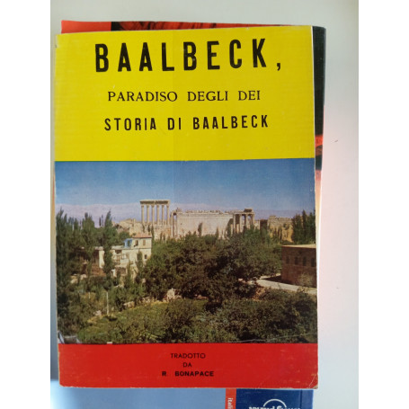Baalbeck paradiso degli dei