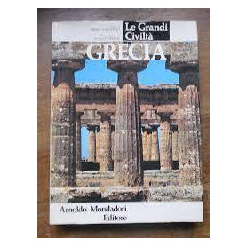 Le Grandi Civiltà. Grecia