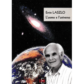 L'uomo e l'universo. Alla ricerca di una nuova visione