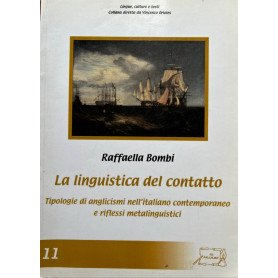 La linguistica del contatto. Tipologie d'anglicismi nell'italiano contemporaneo e riflessi metalinguistici