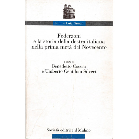 Federzoni e la storia della Destra italiana nella prima metà del Novecento