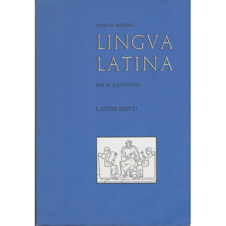 Lingua latina per se illustrata. Latine disco.