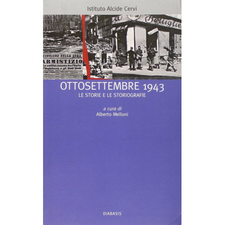 Ottosettembre 1943. Le storie e le storiografie