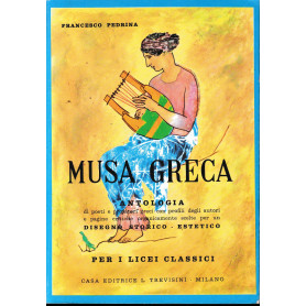 MUSA GRECA.Antologia di poeti e pensatori greci per i Licei ClassiciLibrisaggi MUSA GRECA.Antologia di poeti e pensatori greci per i Licei ClassiciLibrisaggi