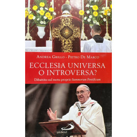 Ecclesia universa o introversa? Dibattito sul motu proprio Summorum PontificumLibrisaggi