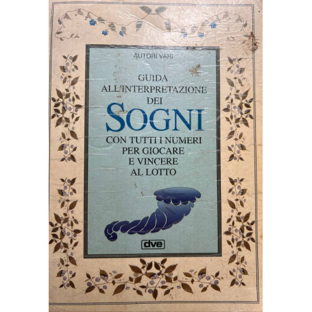 Guida all'interpretazione dei sogni (Italian Edition)