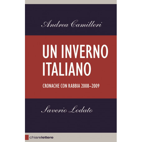 Un inverno italiano. Cronache con rabbia 2008-2009