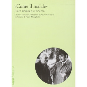 «Come il maiale». Piero Chiara e il cinema