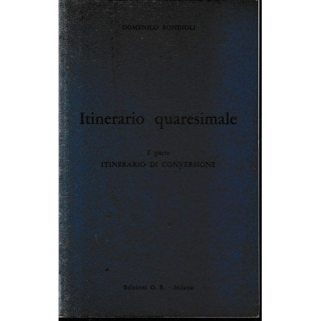 Itinerario quaresimale I^ parte. Un volume.