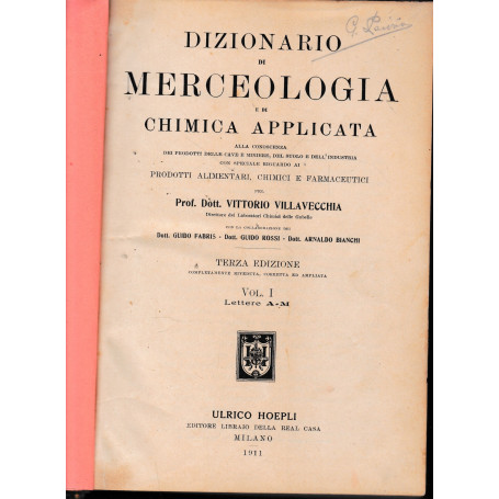 Dizionario di merceologia e di chimica applicata due volumi.