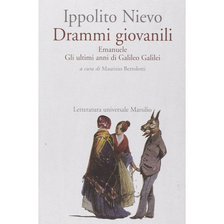 Drammi giovanili. Emanuele-Gli ultimi anni di Galileo Galilei