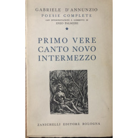 Primo vere. Canto novo. Intermezzo. Poesie complete.