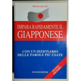 Impara rapidamente il giapponese. Con un dizionario delle parole più usate