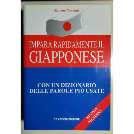 Impara rapidamente il giapponese. Con un dizionario delle parole più usate