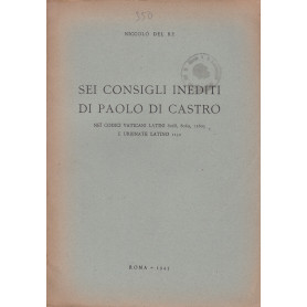 Sei consigli inediti di Paolo di Castro nei codici vaticani latini 8068  8069  11605 e urbinate latino 1132.Librisaggi