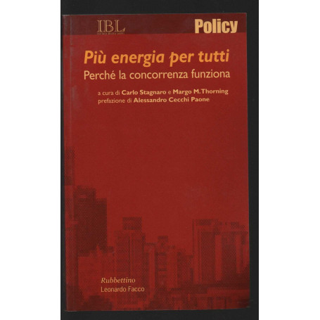 Più energia per tutti. Perché la concorrenza funziona