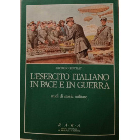 L'esercito italiano in pace e in guerra.Librisaggi