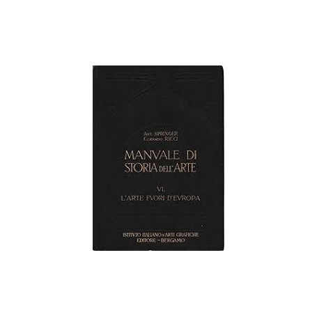 Manuale di storia dell'arte vol. VI° L'arte fuori d'Europa