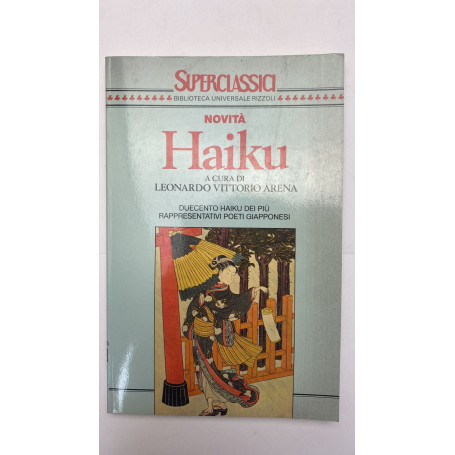 Haiku. Duecento haiku dei più rappresentativi poeti giapponesi