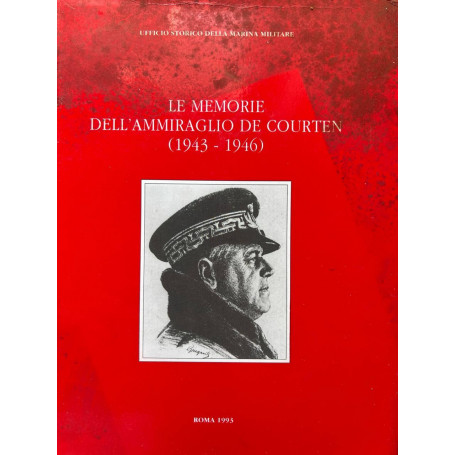 Le memorie dell'ammiraglio De Courten (1943-1946)