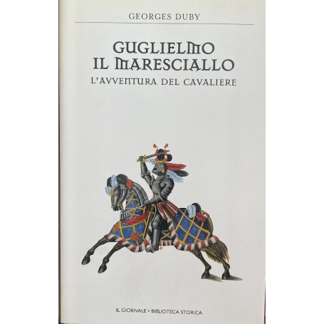 Guglielmo il maresciallo. L'avventura del cavaliere