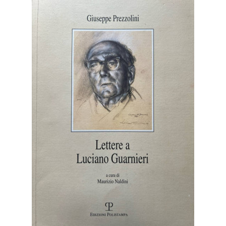Lettere a Luciano Guarnieri