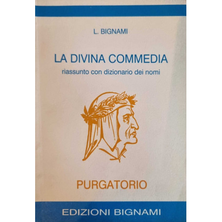 La divina commedia riassunto con dizionario dei nomi Purgatorio
