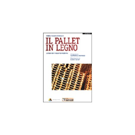 Il pallet in legno. La base del trasporto moderno